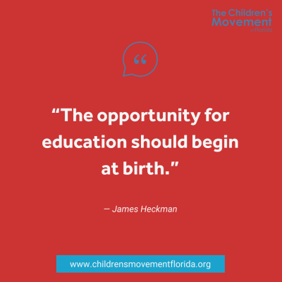 The opportunity for education should begin at birth. 