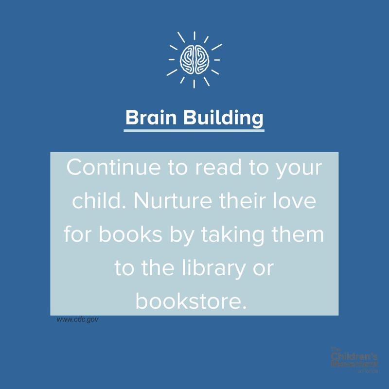 Continue to read to your child. Nurture their love for books by taking them to the library or bookstore.