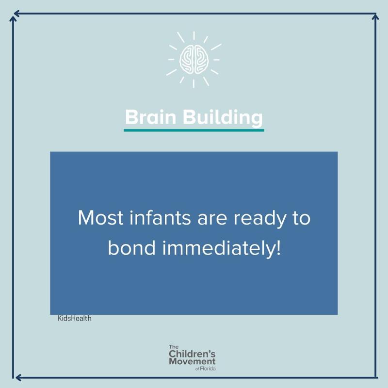 Most infants are ready to bond immediately! 