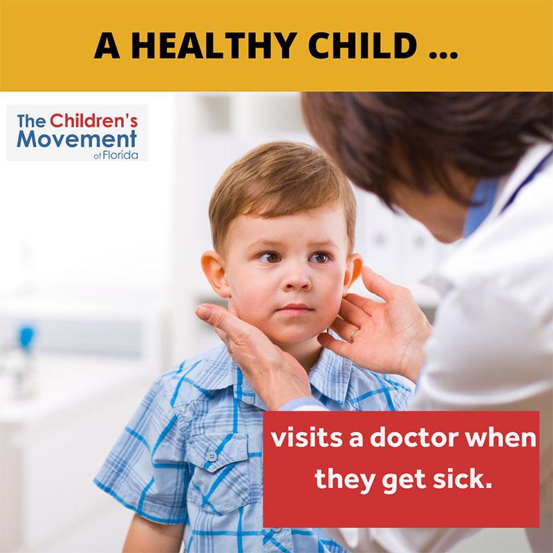 A healthy child visits a doctor when they get sick.