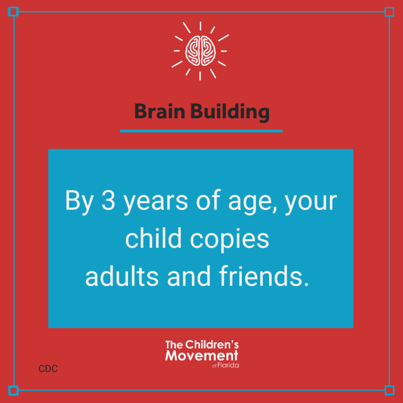 By 3 years of age, your child copies adults and friends.