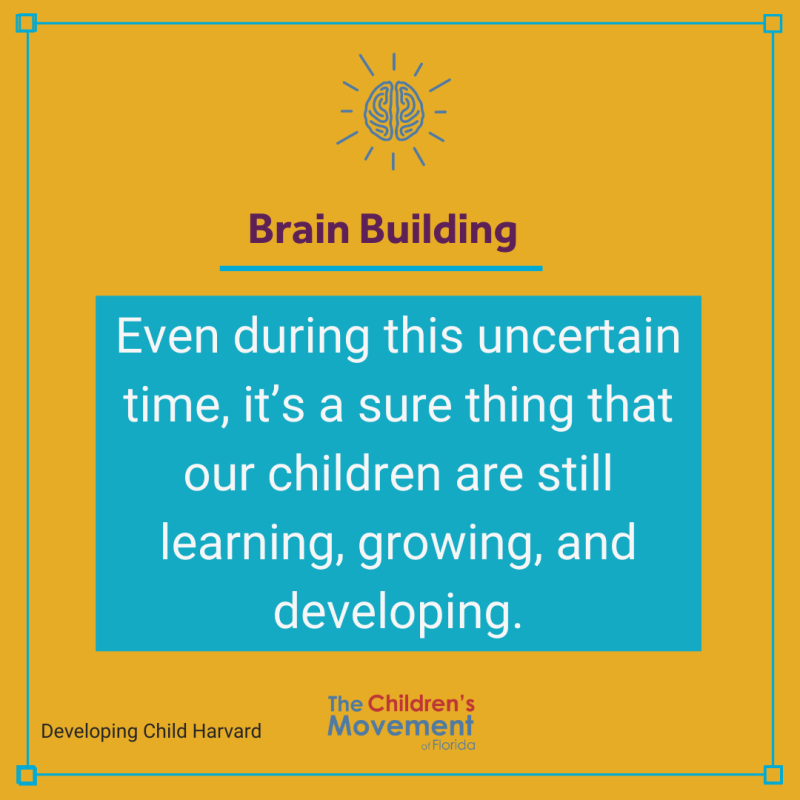 Even during this uncertain time, it's a sure thing that our children are still learning, growing and developing