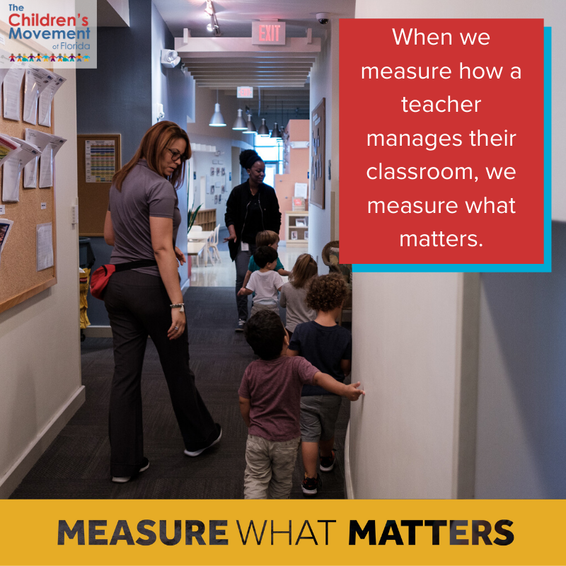 When we measure how a teacher manages their classroom, we measure what matters